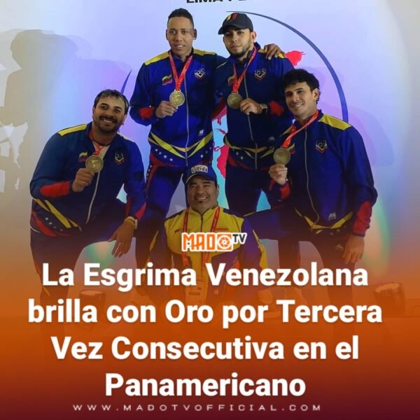 La Esgrima Venezolana brilla con Oro por Tercera Vez Consecutiva en el Panamericano.