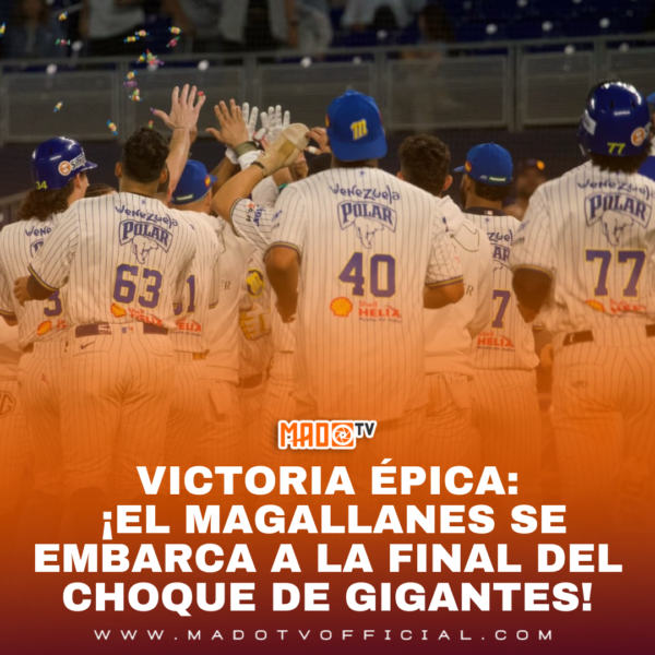 VICTORIA ÉPICA: ¡Navegantes del Magallanes se embarca a la final del Choque de Gigantes!*