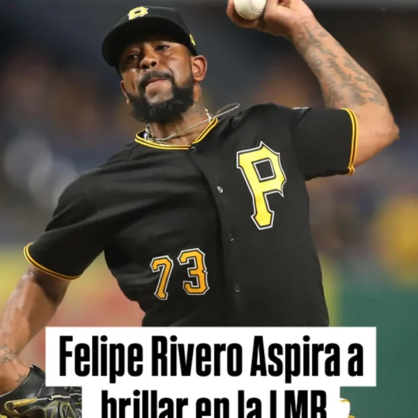 Felipe Rivero Aspira a Brillar en la LMB